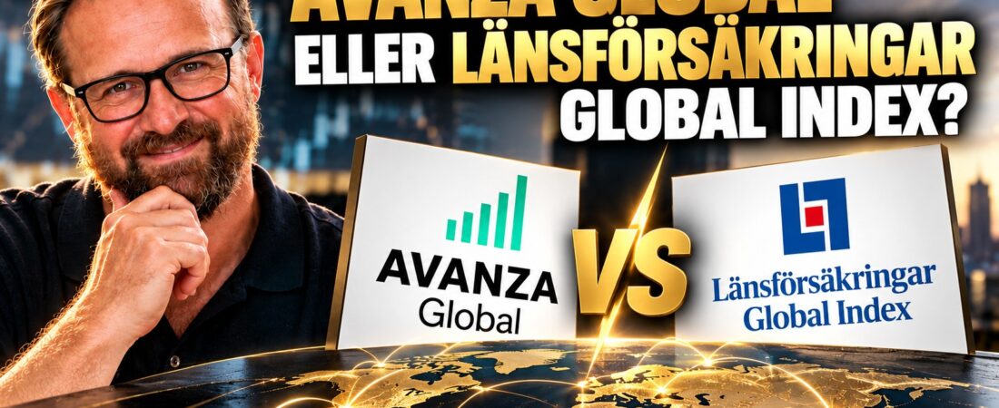 Avanza Global eller Länsförsäkringar Global Index, vilken ska man välja?