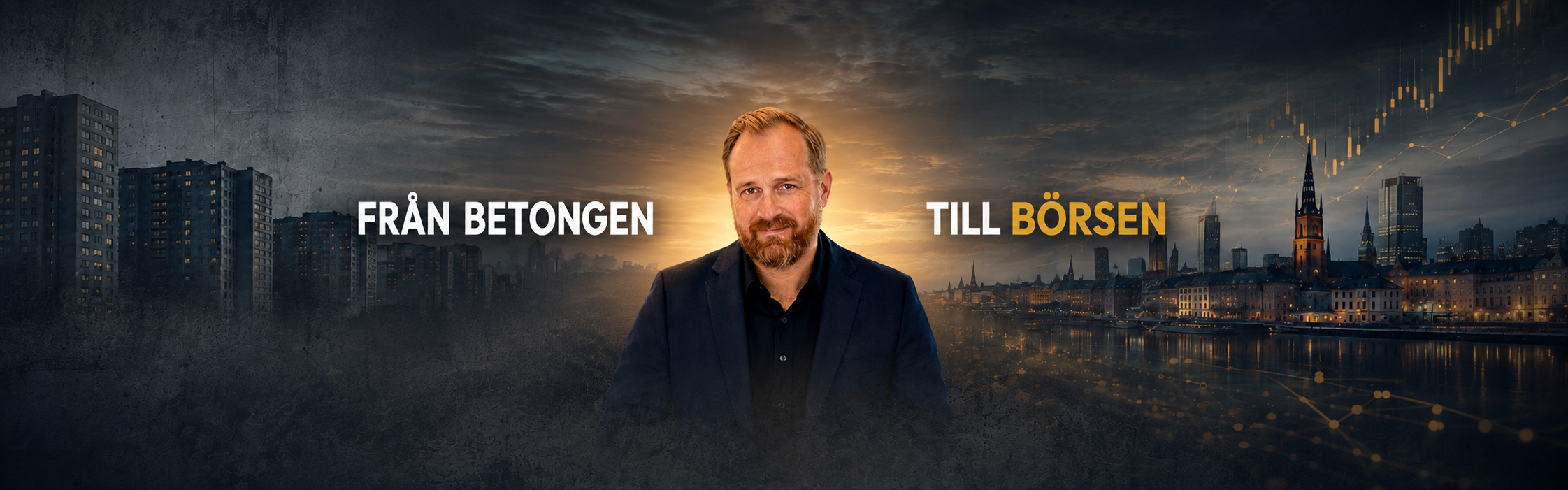 Från Betongen till Börsen – vägen från betongen till ekonomisk frihet