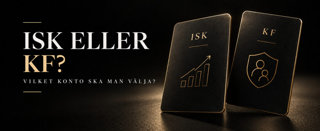 ISK eller KF – vilket konto ska man välja?