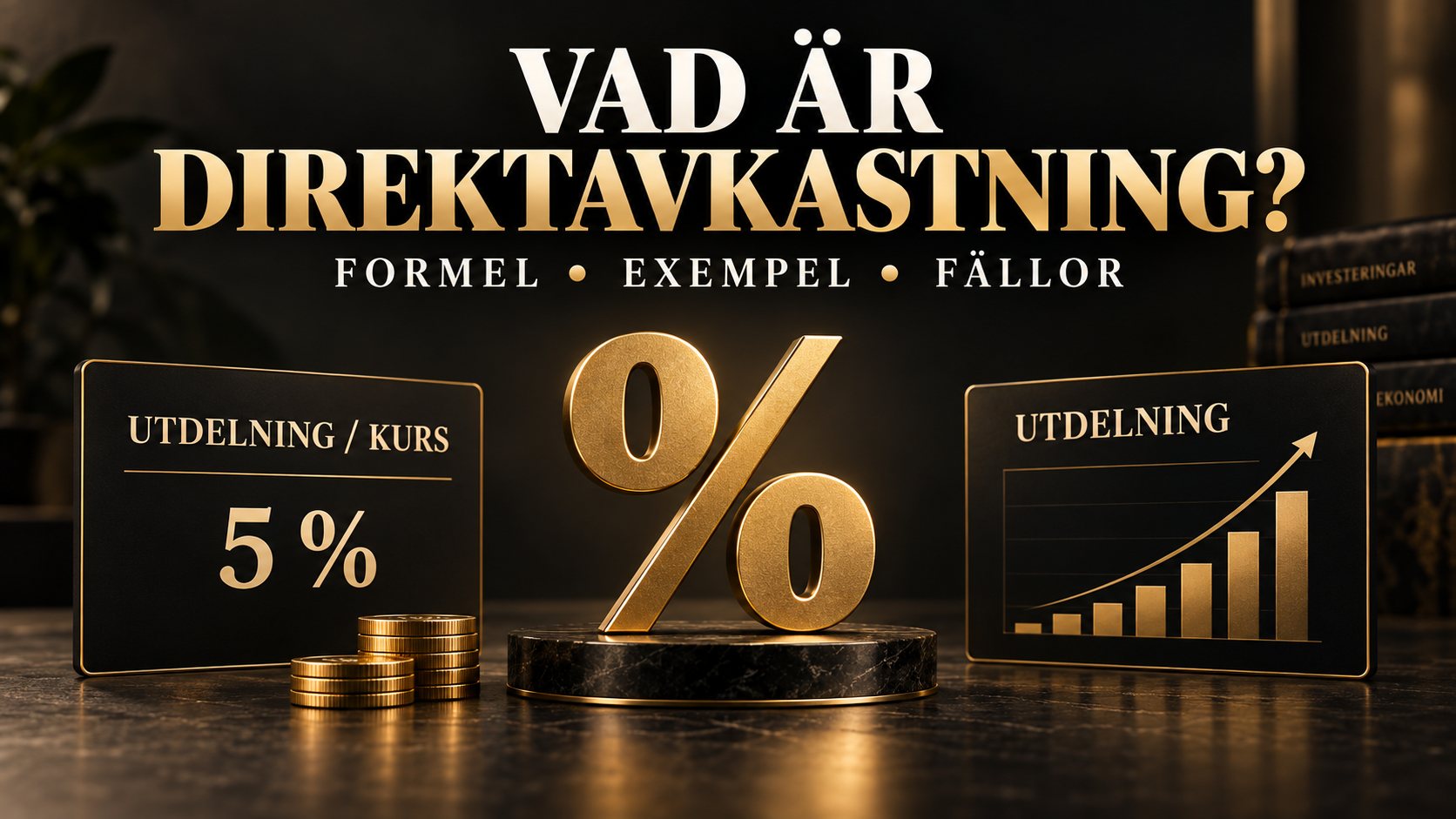 Vad är direktavkastning? Så fungerar det – med enkla exempel